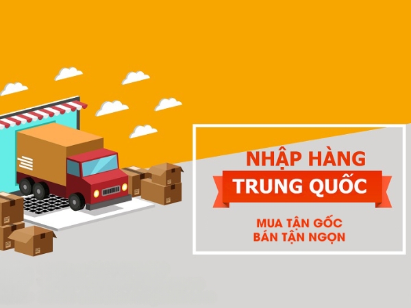 Cách nhập hàng Trung Quốc