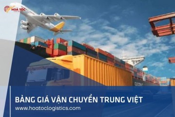 Bảng giá vận chuyển Trung Việt